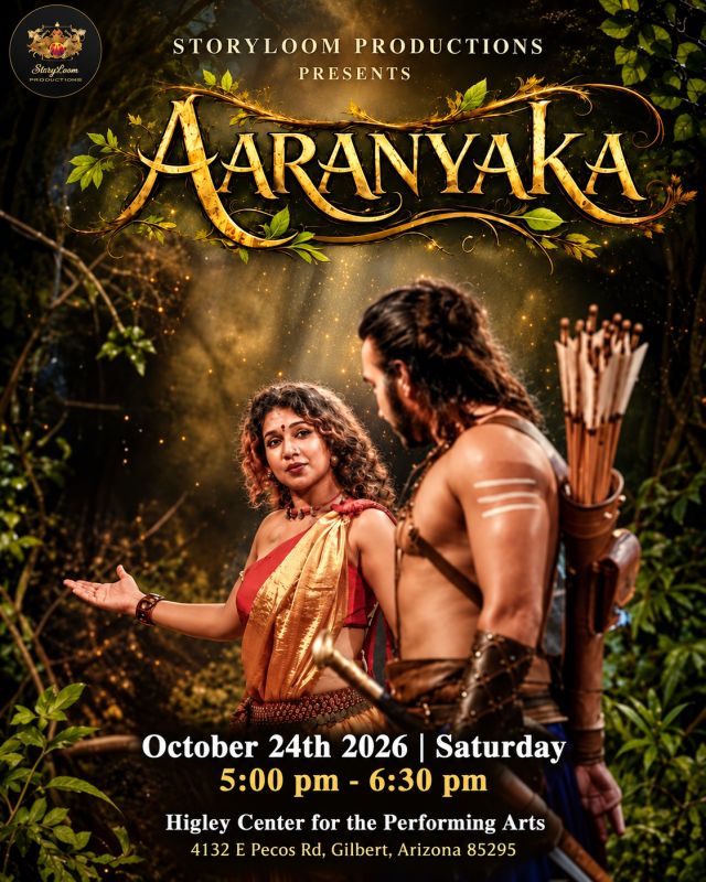 Aaranyaka – Live Indian Dance Drama in Gilbert, Arizona | StoryLoom Productions | October 24, 2026